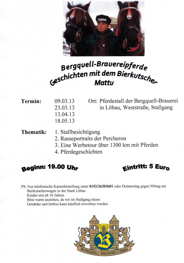 Bergquell- Brauerei- Pferde Geschichten mit dem Bierkutscher Mattu @ Pferdestall der Bergquell-Brauerei | Löbau | Sachsen | Deutschland